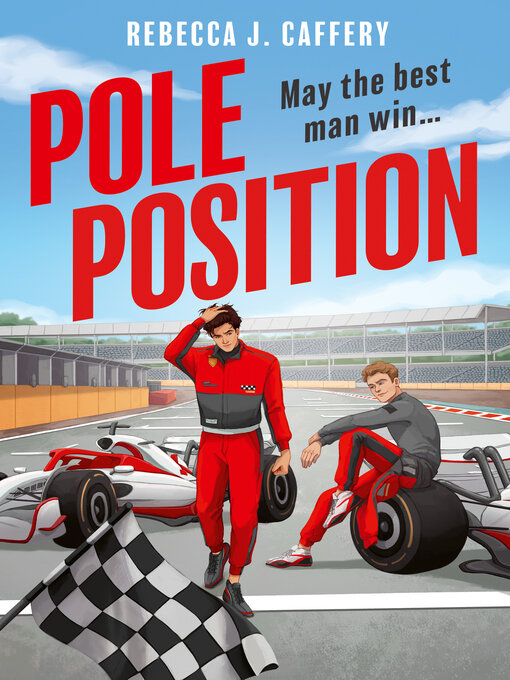 Title details for Pole Position by Rebecca J. Caffery - Wait list